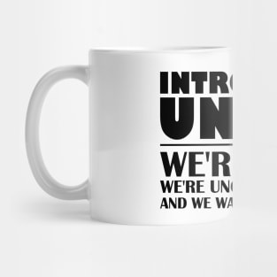 Introverts Unite Mug